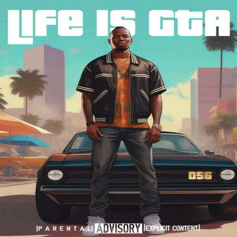 Life is GTA