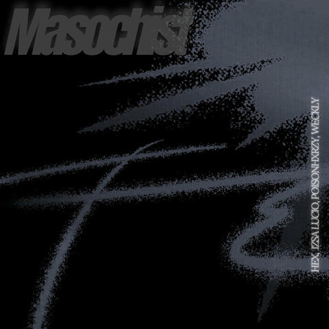 Masochist (Remix)