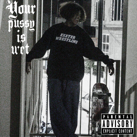 Your Pussy Is Wet