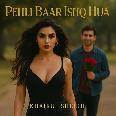 Pehli Baar Ishq Hua