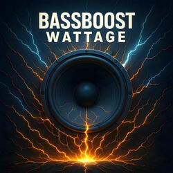 Bassboost Wattage