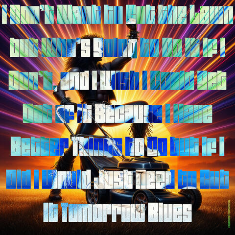 I Don't Want to Cut the Lawn Blues (Rock Version)