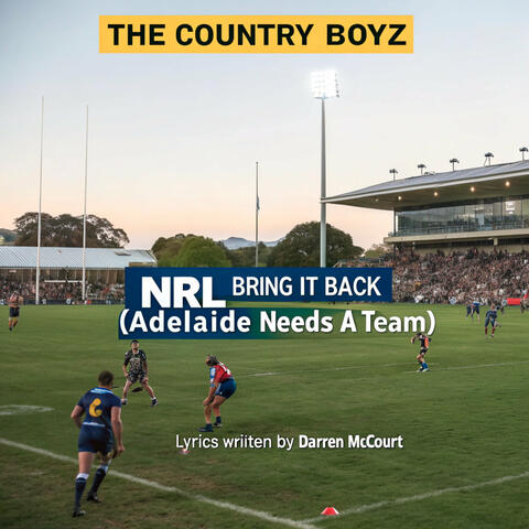Nrl, Bring It Back (Adelaide Needs a Team)