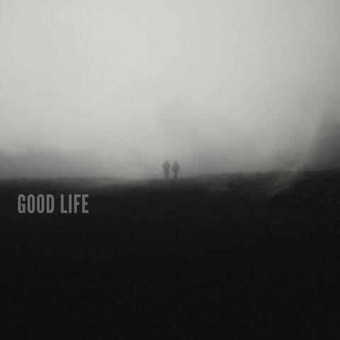 Good Life