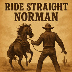 Ride Straight Norman