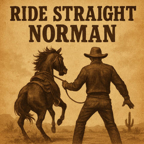 Ride Straight Norman