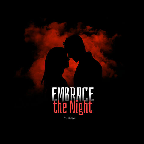 Embrace the Night