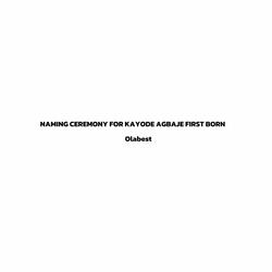 Side B Naming Ceremony for Kayode Agbaje First Born