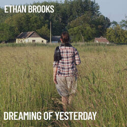 Dreaming of Yesterday