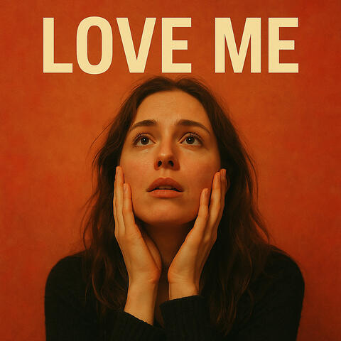 Love Me