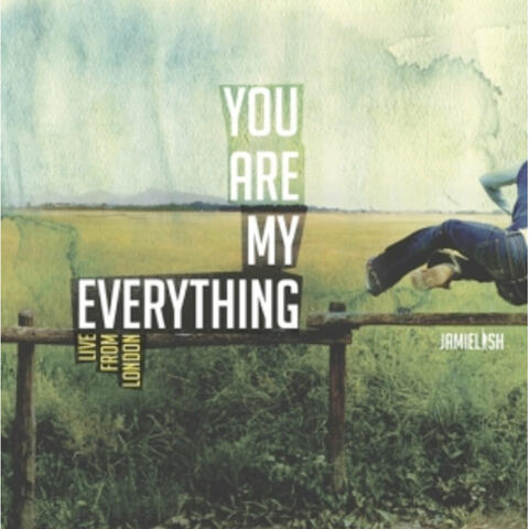 You Are My Everything