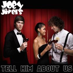 Tell him About Us