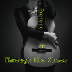 Through the Chaos