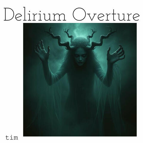 Delirium Overture