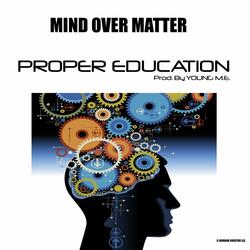Proper Education Prod. By YOUNG M.E.