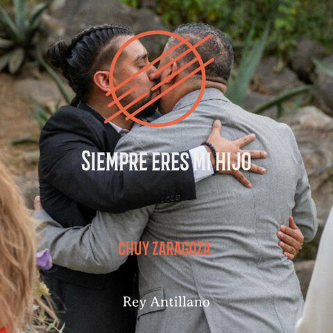 Siempre eres mi hijo