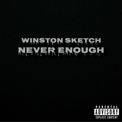 Never Enough