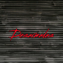 Desarmadas