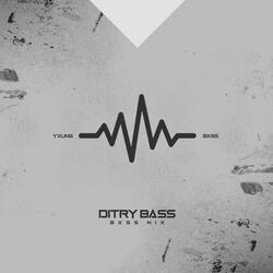 Dirty Bass