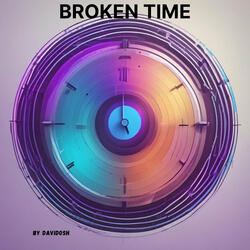 Broken Time