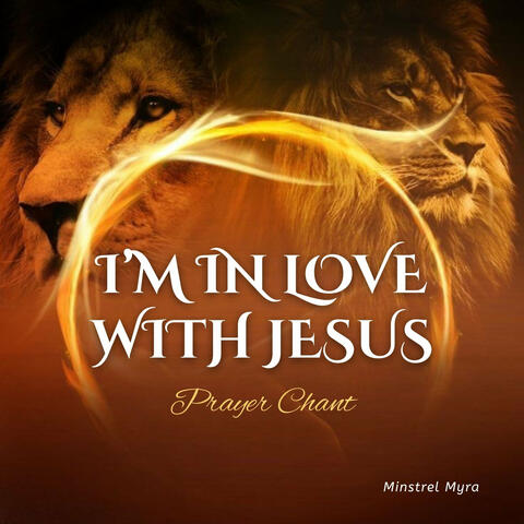 I'm in Love with Jesus - Prayer Chant