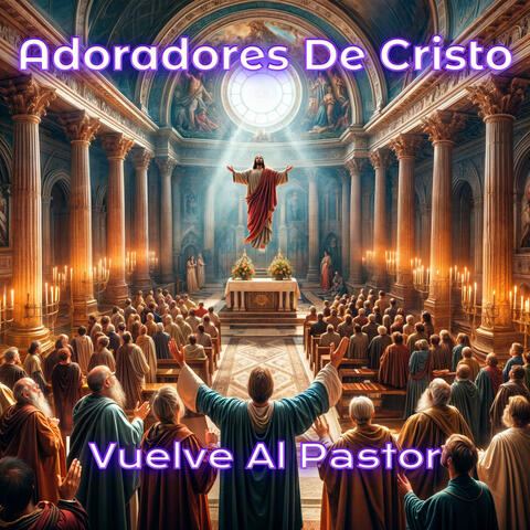 Vuelve Al Pastor