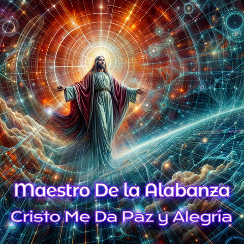 Cristo Me Da Paz Y Alegría