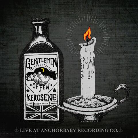 Kerosene/All We've Done (Live at Anchorbaby Recording Co.)
