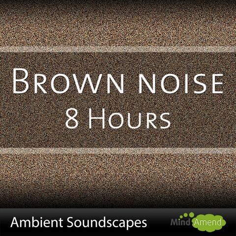 Brown Noise Long Play, Relax, Sleep, Study