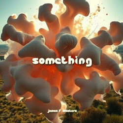 Something