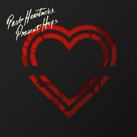 Past Heartache, Present Hope