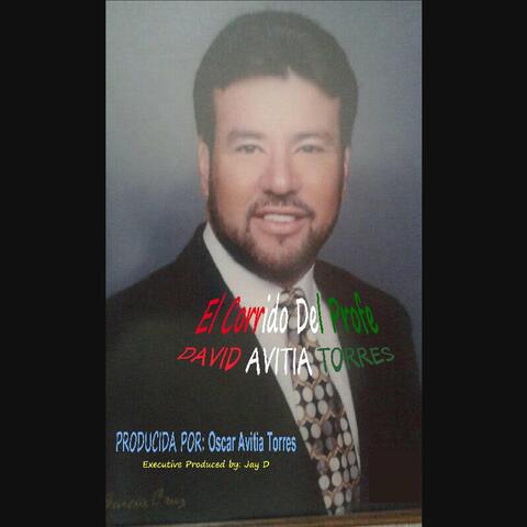 El Corrido Del Profe David Avitia Torres