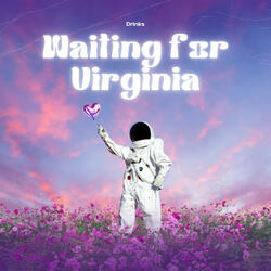 Waiting for Virginia