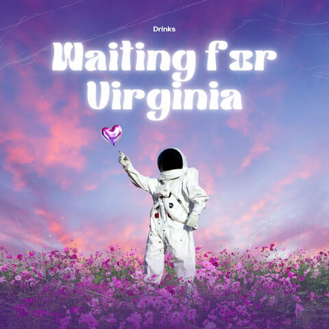 Waiting for Virginia