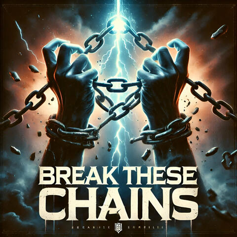 Break These Chains