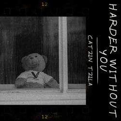Harder Without You