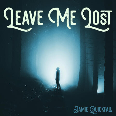 Leave Me Lost