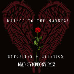 Hypocrites & Heretics (Mad Symphony)