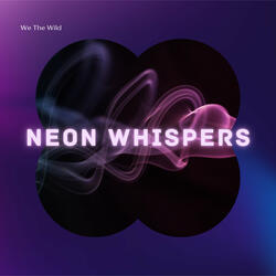 Neon Whispers
