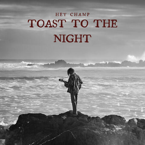 Toast to the Night