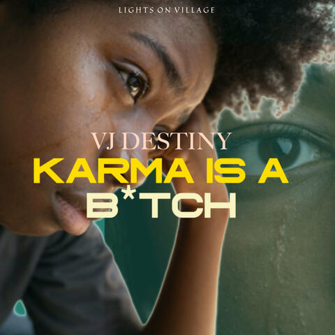 Karma Is a Bitch