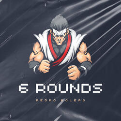 6 Rounds