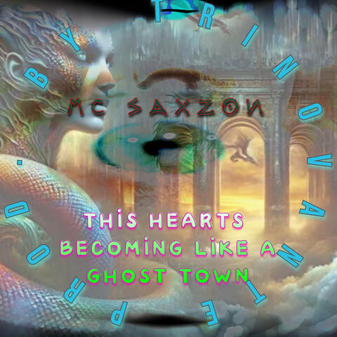 This Hearts Becoming Like a Ghost Town (Remixes)