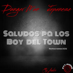 Saludos Pa Los Boy Del Town