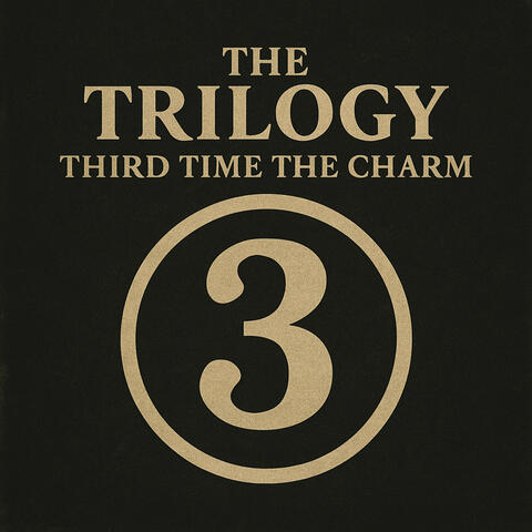The Trilogy Third Time the Charm