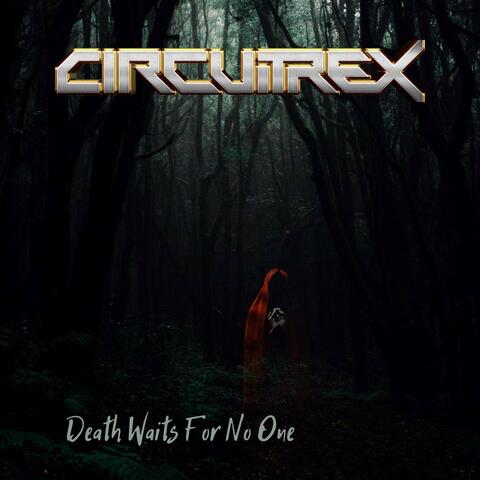 Death Waits For No One