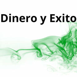 Dinero y Exito