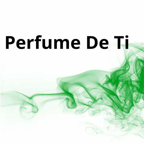 Perfume de Ti