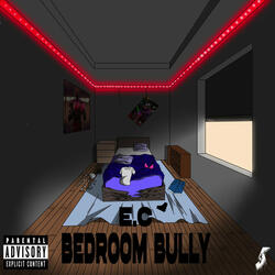 Bedroom Bully