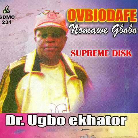 Oviodafen Nomawe Gbobo (Dr Ugbo Ekghator)